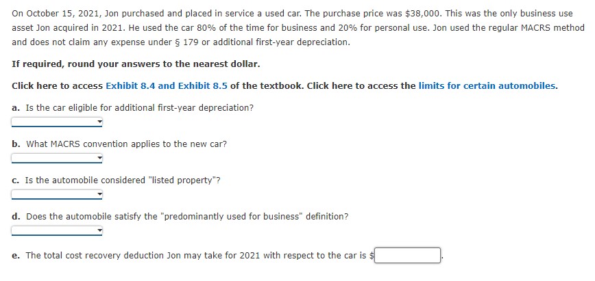 On October 15, 2021, Jon purchased and placed in