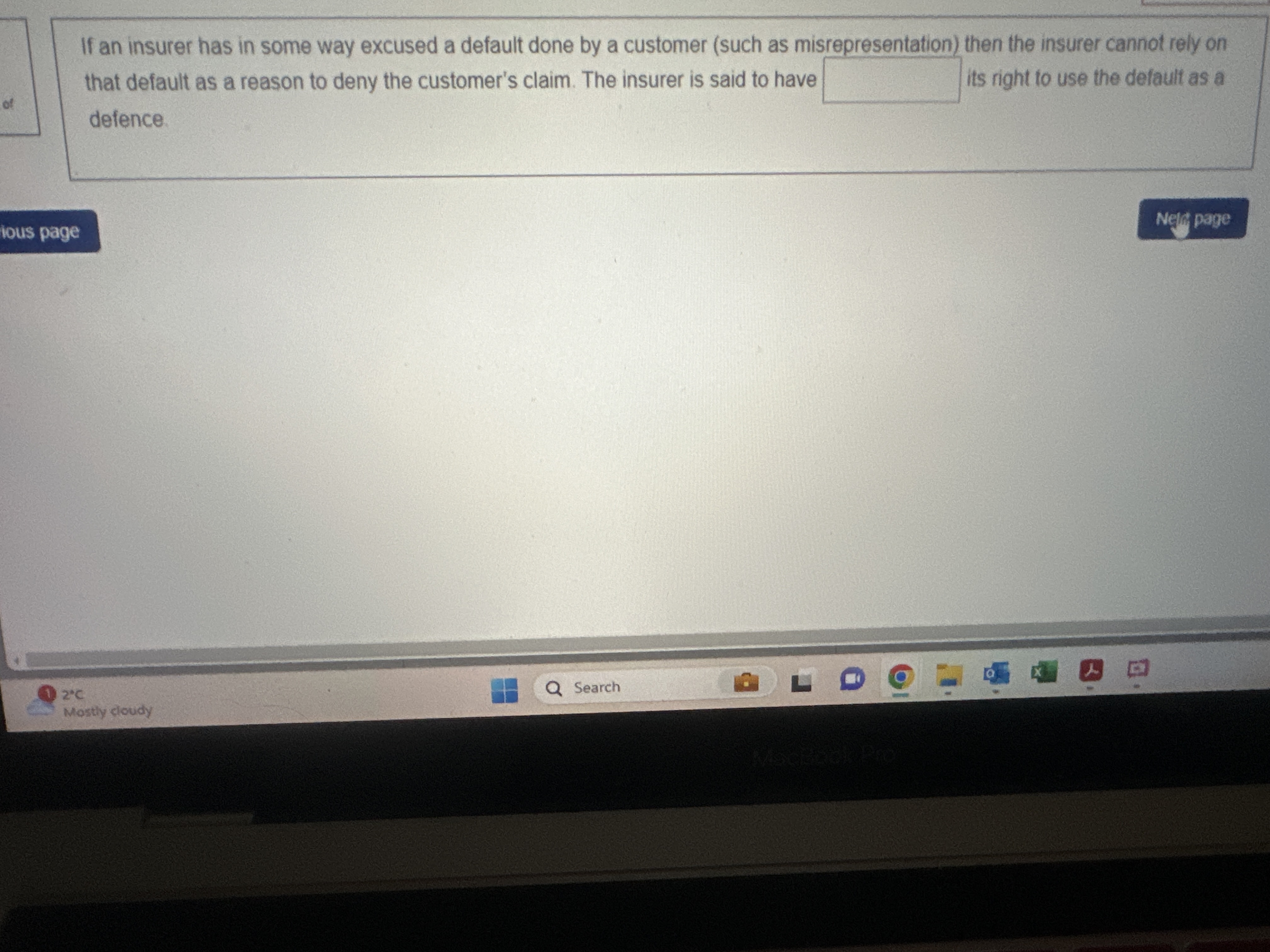 If an insurer has in some way excused a default