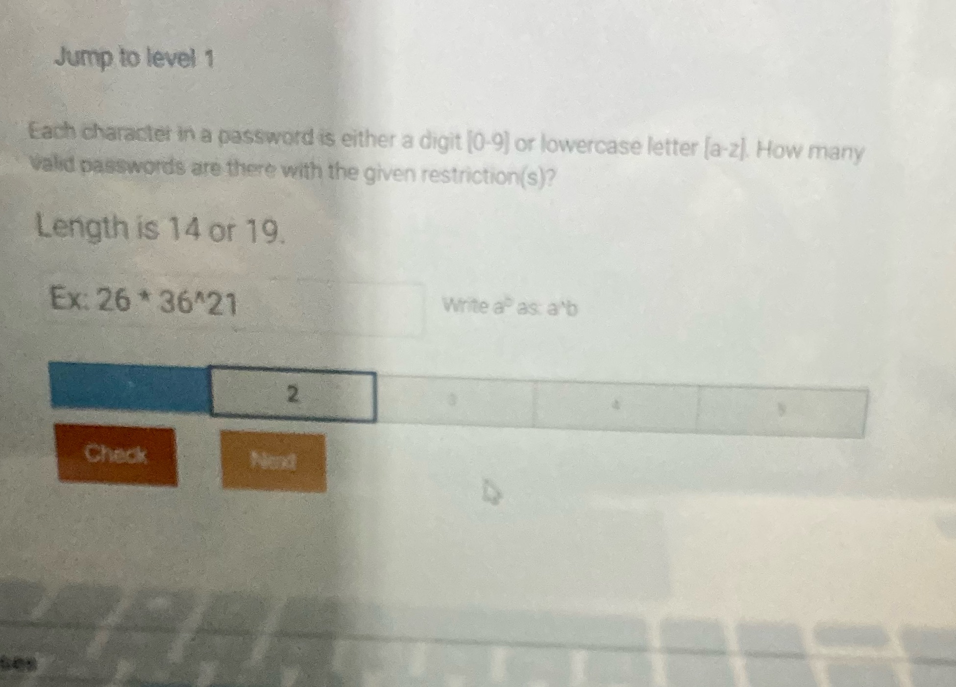 Jump to level 1 Each character in a password is