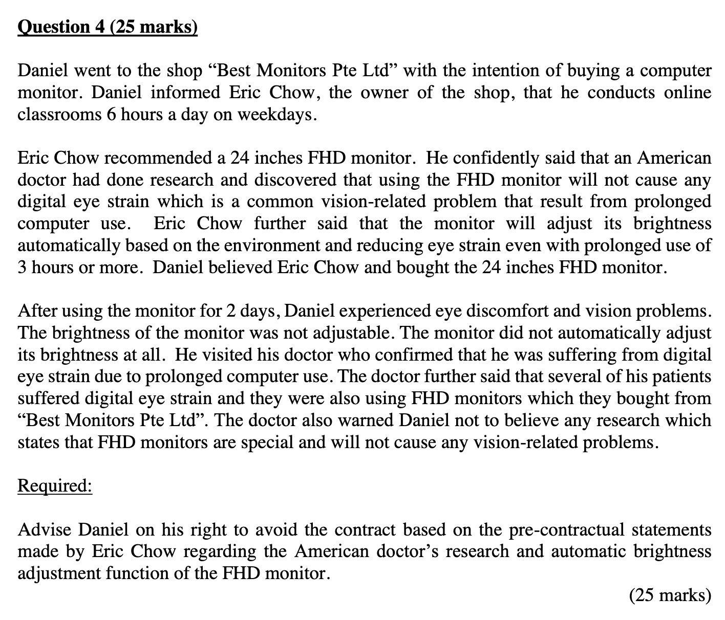 Question 4 25 marks! Daniel went to the shop