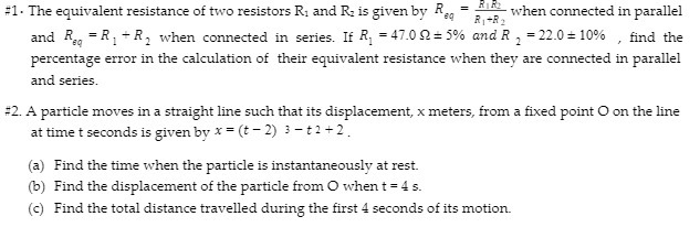 #1 . The equivalent resistance of two resistors