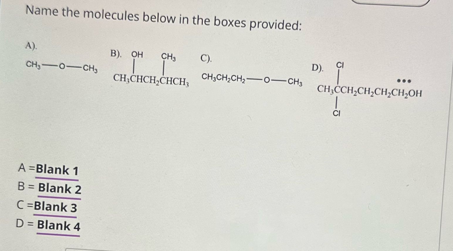 Name the molecules below in the boxes provided: