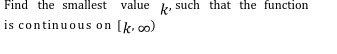 Find the smallest value /, such that the function