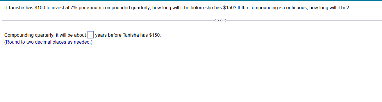 answer If Tanisha has $100 to invest at 7% per