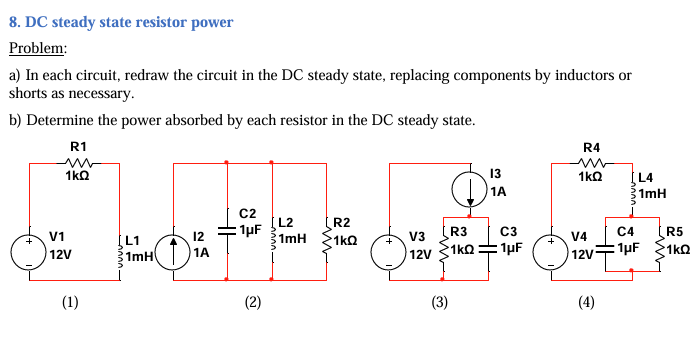 8. DC steady state resistor power Problem: a) In