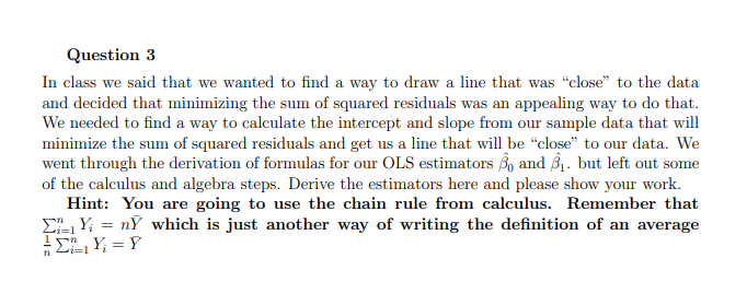 Question 3 In class we said that we wanted to