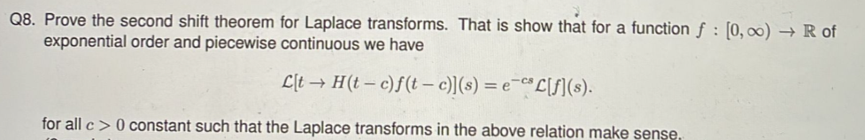 Q8. Prove the second shift theorem for Laplace