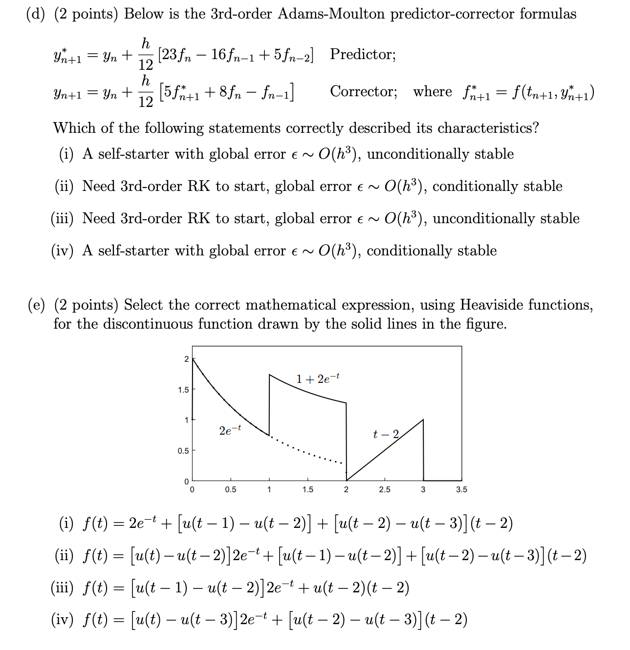Any help at all is greatly appreciated! (d) (2