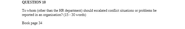QUESTION 10 To whom (other than the HR.
