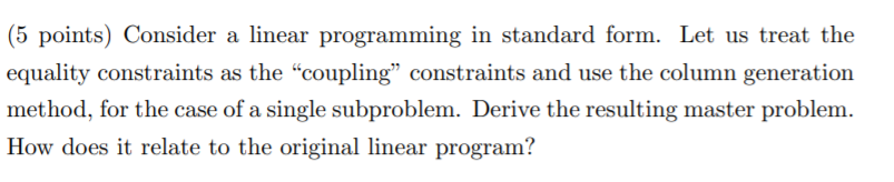 (5 points) Consider a linear programming in