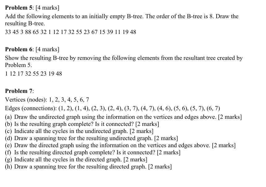 Problem 5: [4 marks]| Add the following elements