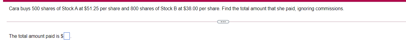 Cara buys 500 shares of Stock A at $51.25 per