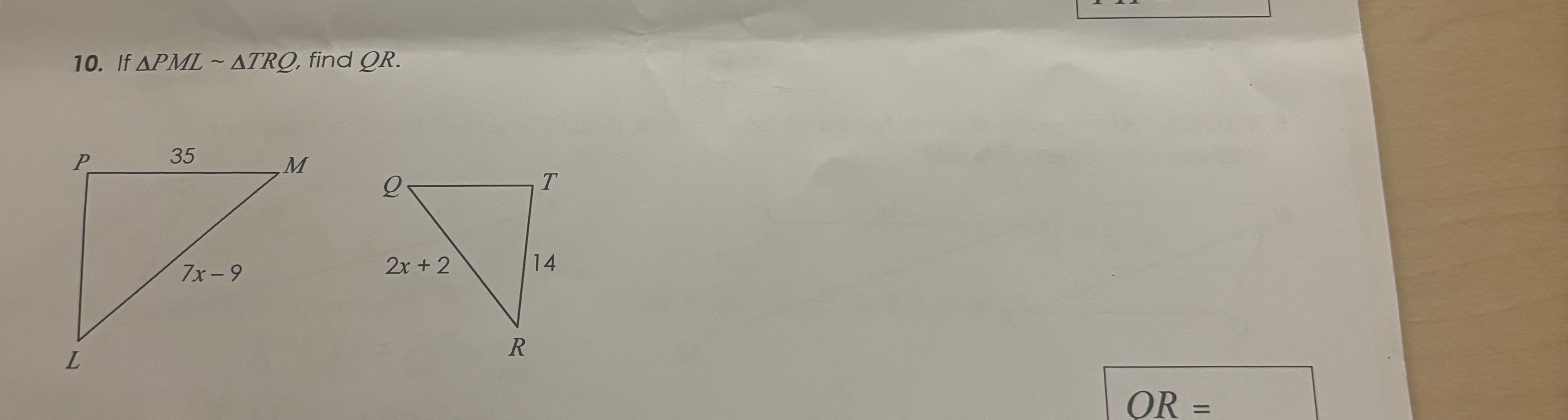 10. If APML ~ ATRO, find OR. 35 M O T 7x - 9 2x +
