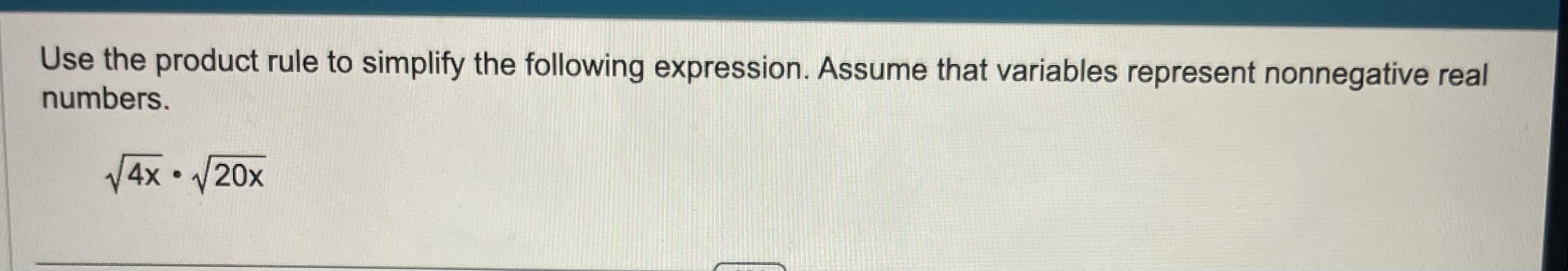 Use the product rule to simplify the following
