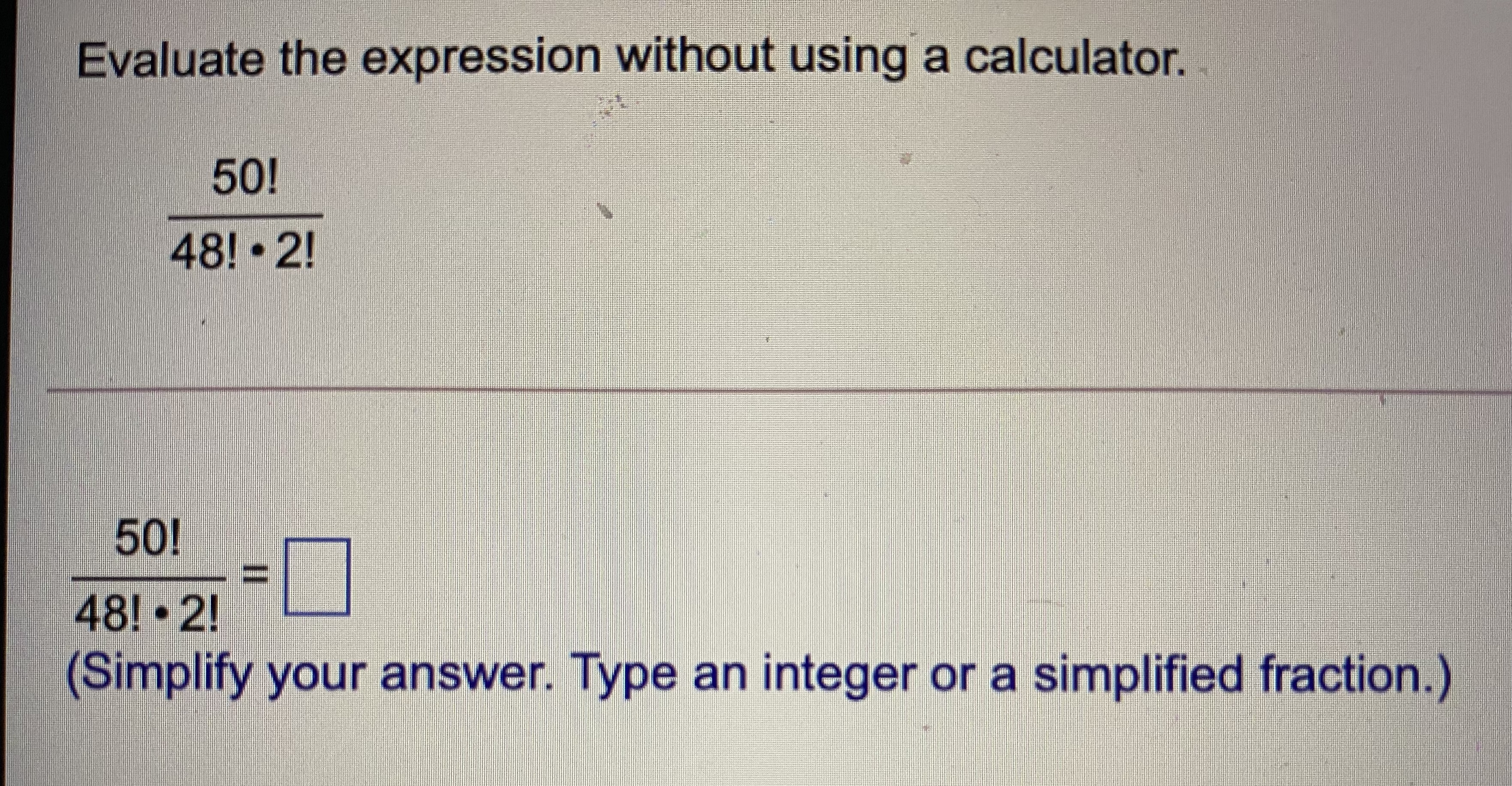 Evaluate the expression without using a