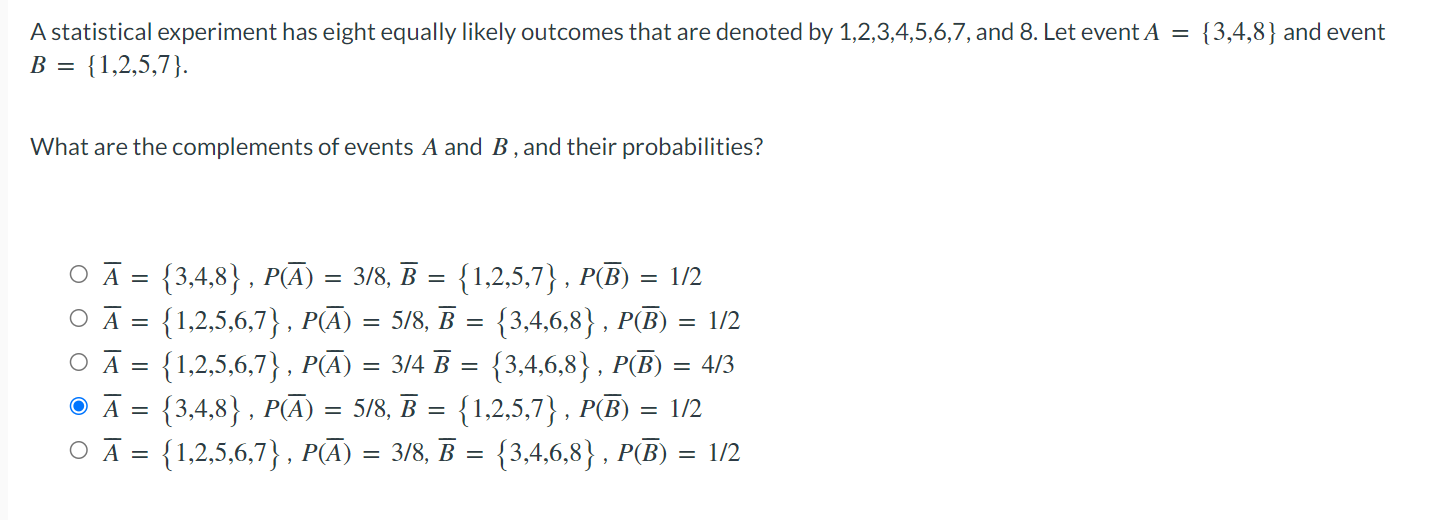 A statistical experiment has eight equally likely