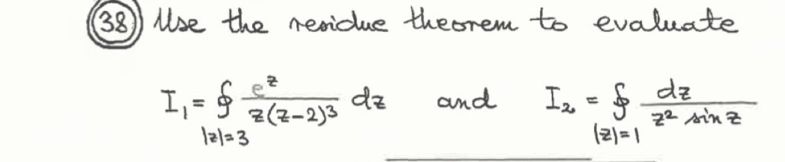 With sin in denominator? 38 Use the residue