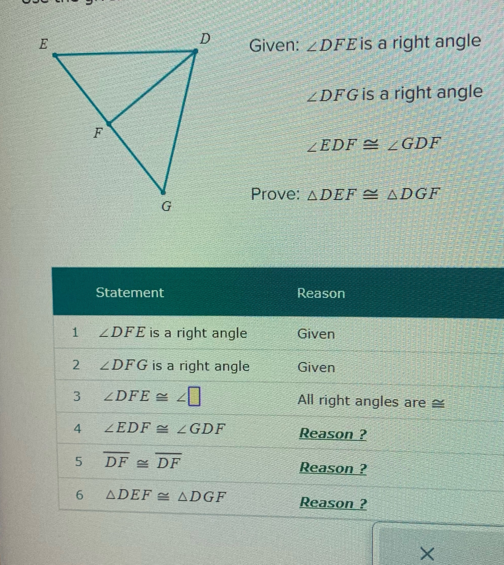 E Given: _ DFE is a right angle _ DFG is a right