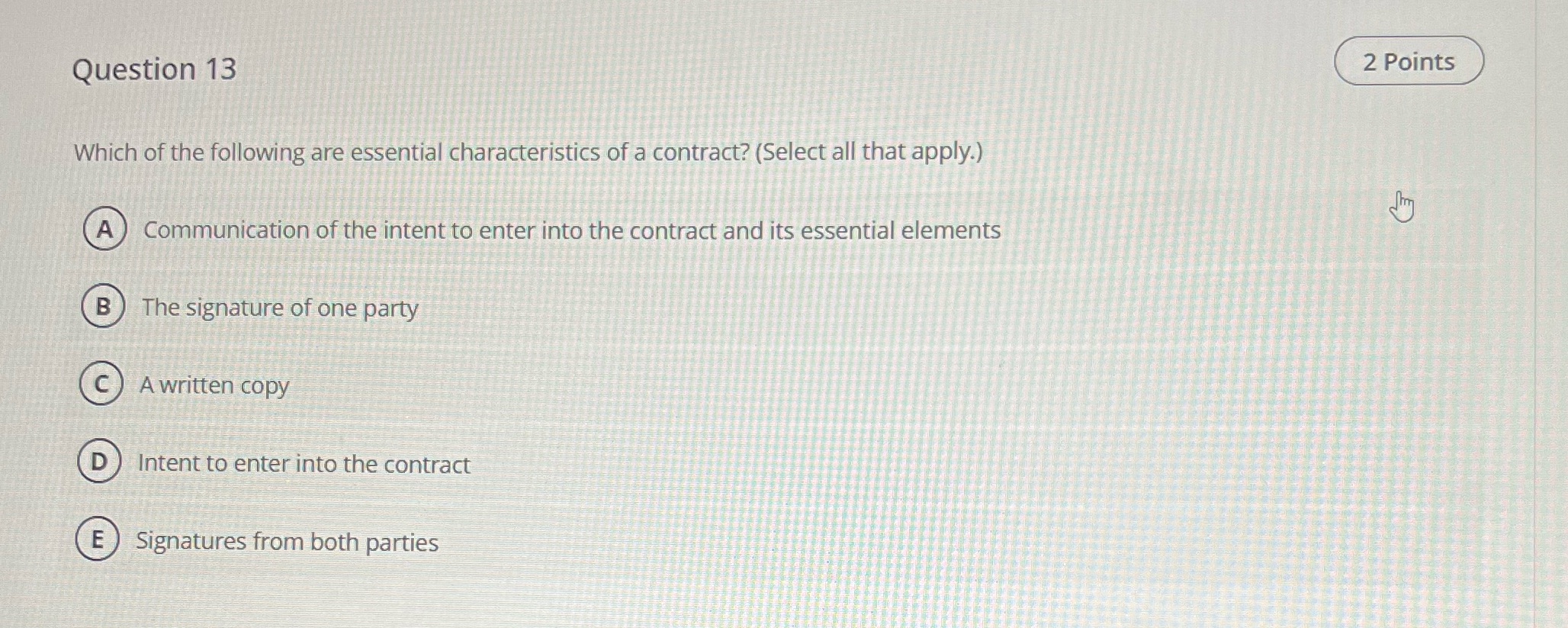 2 Points Question 13 Which of the following are