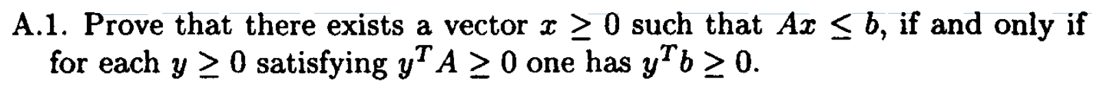 A.1. Prove that there exists a vector > > 0 such