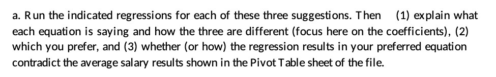 a. R un the indicated regressions for each of