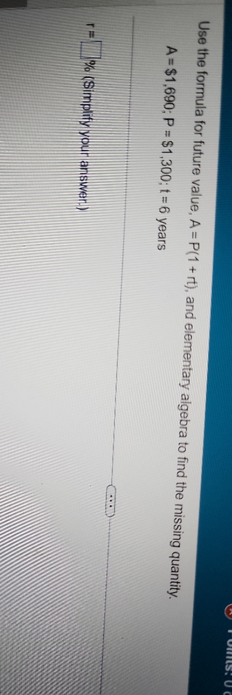 help me solve Use the formula for future value, A