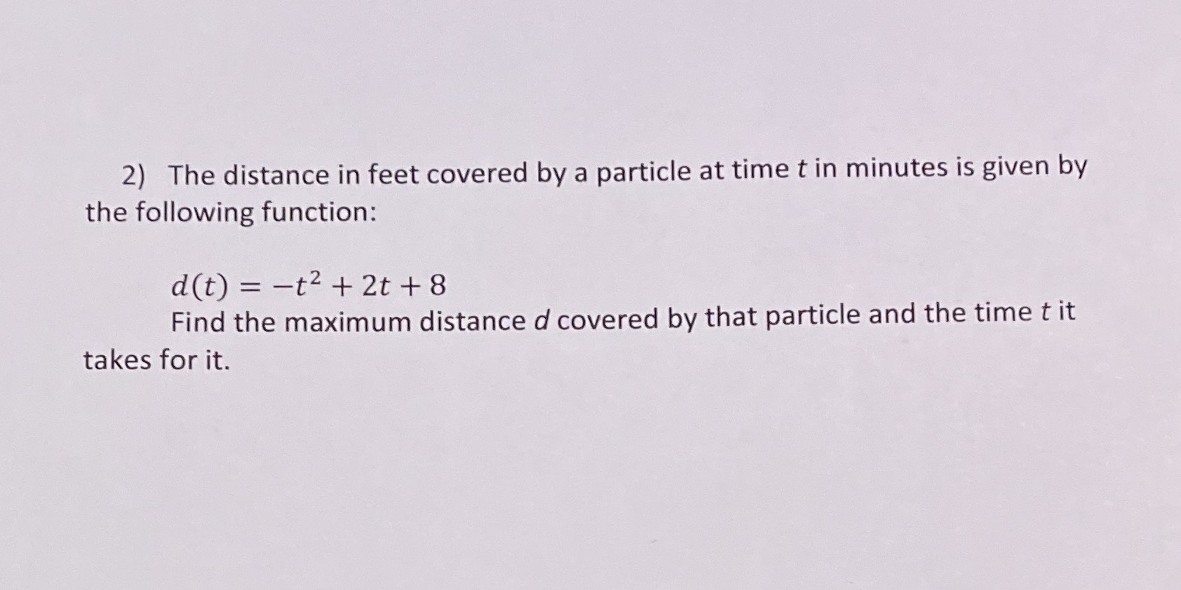 2) The distance in feet covered by a particle at