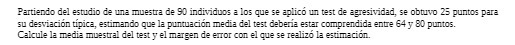 Partiendo del estudio de une muestra de 90