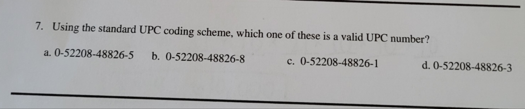 Number 7) Using the Standard UPC coding scheme,