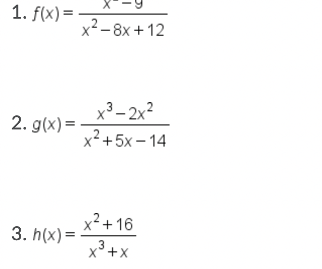 Graph each of the following rational expressions