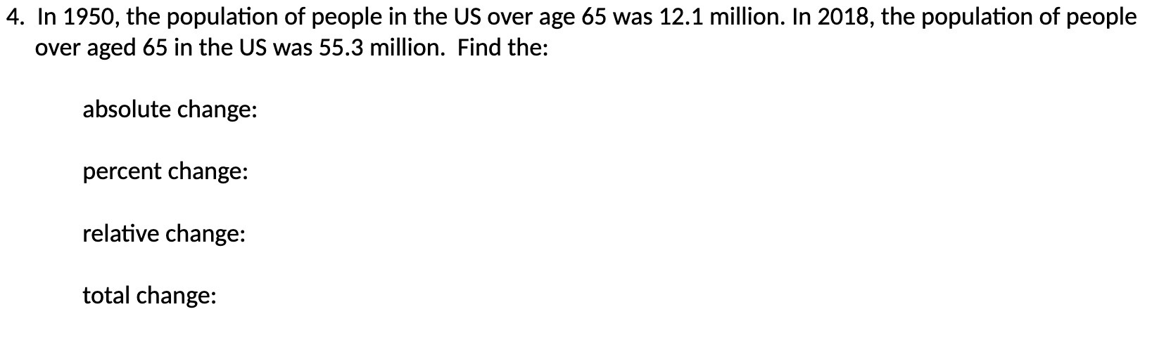 4. In 1950, the population of people in the US