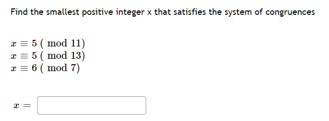 Find the smallest positive integer x that