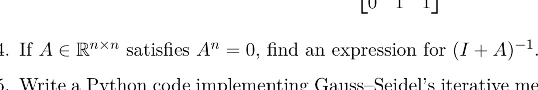1. If A E Rnxn satisfies An = 0, find an