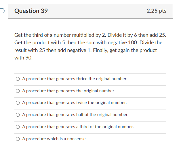 Question 39 2.25 pts Get the third of a number