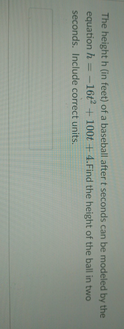 The height h(in feet) of a baseball after t