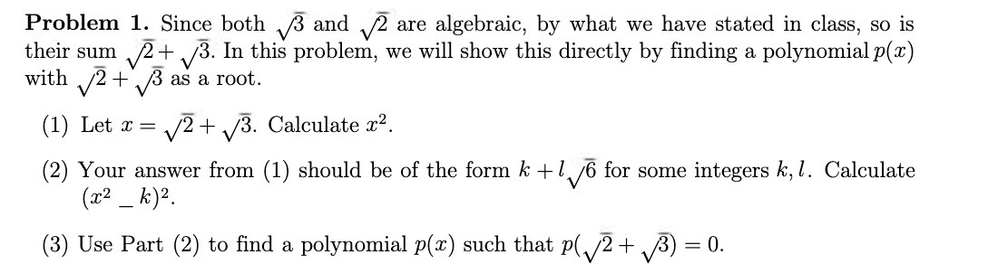 Problem 1. Since both and are algebraic: by What