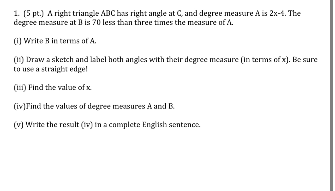 1. [5 pt.) A right triangle ABC has right angle