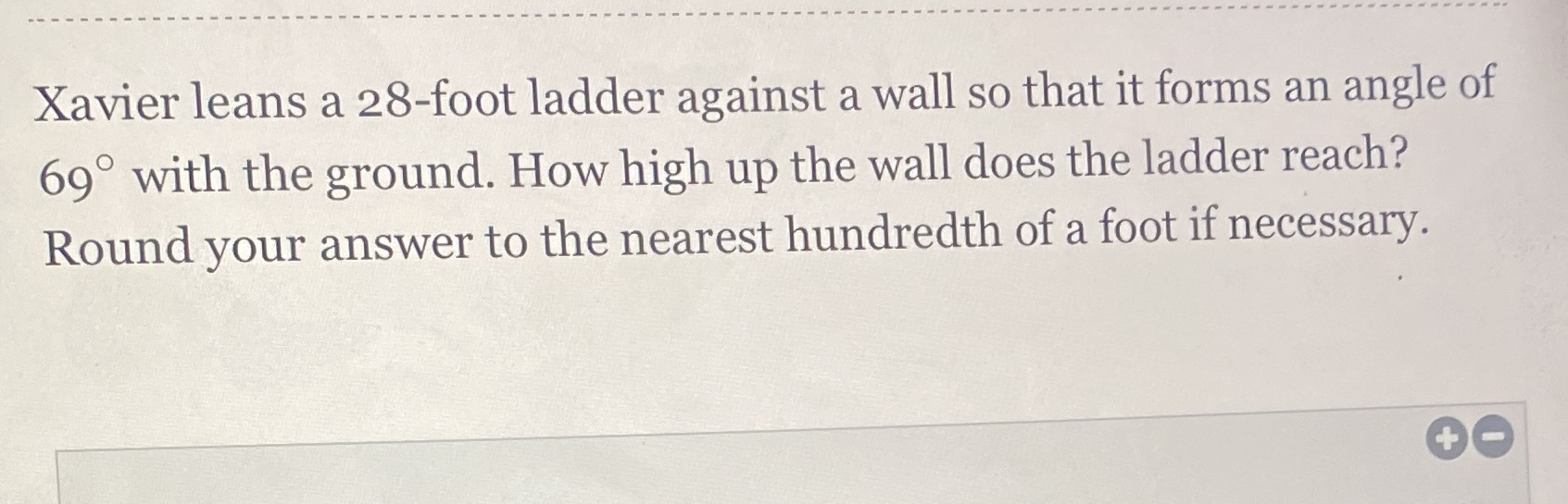 Xavier leans a 28-foot ladder against a wall so
