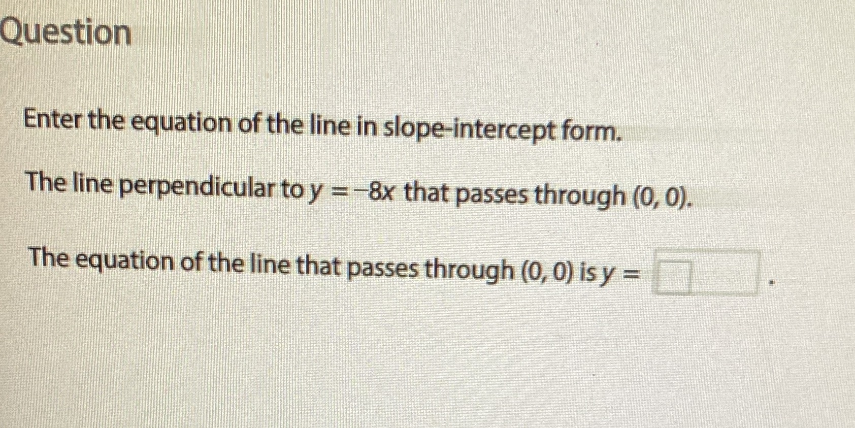 Answer the following question Question Enter the