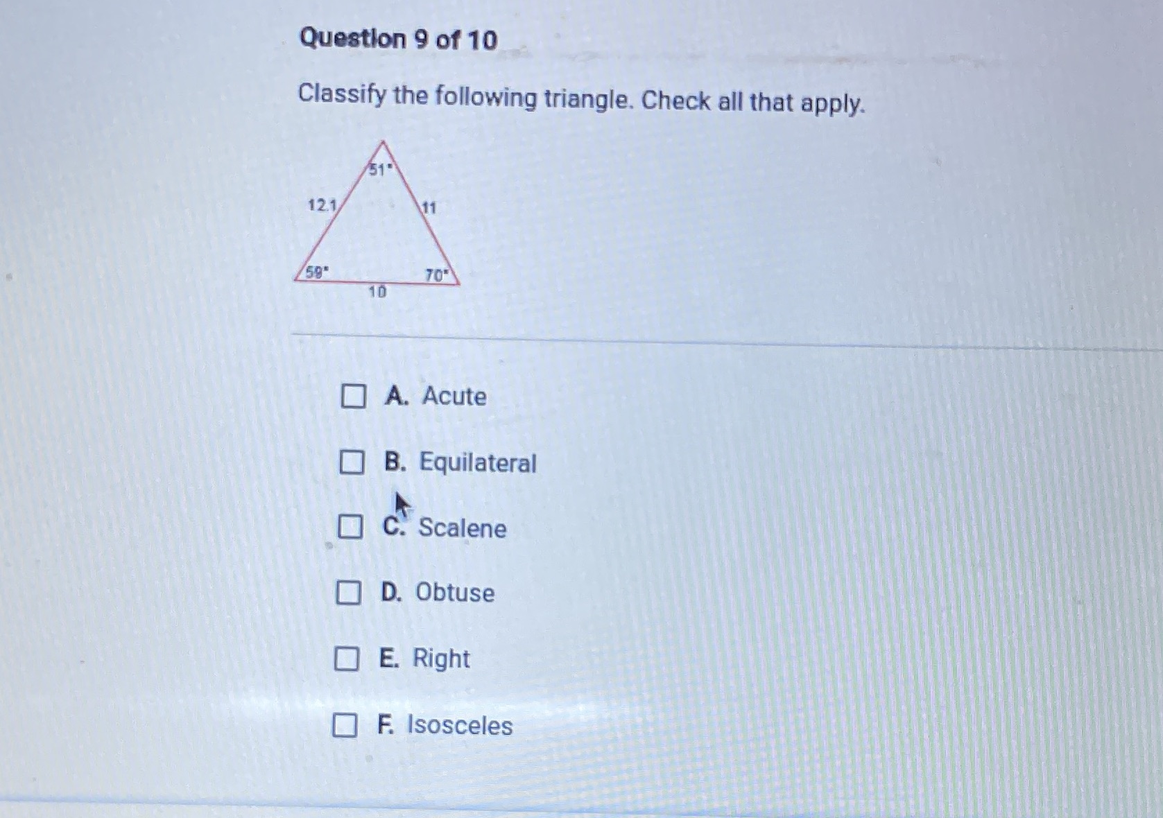 Question 9 of 10 Classify the following triangle.