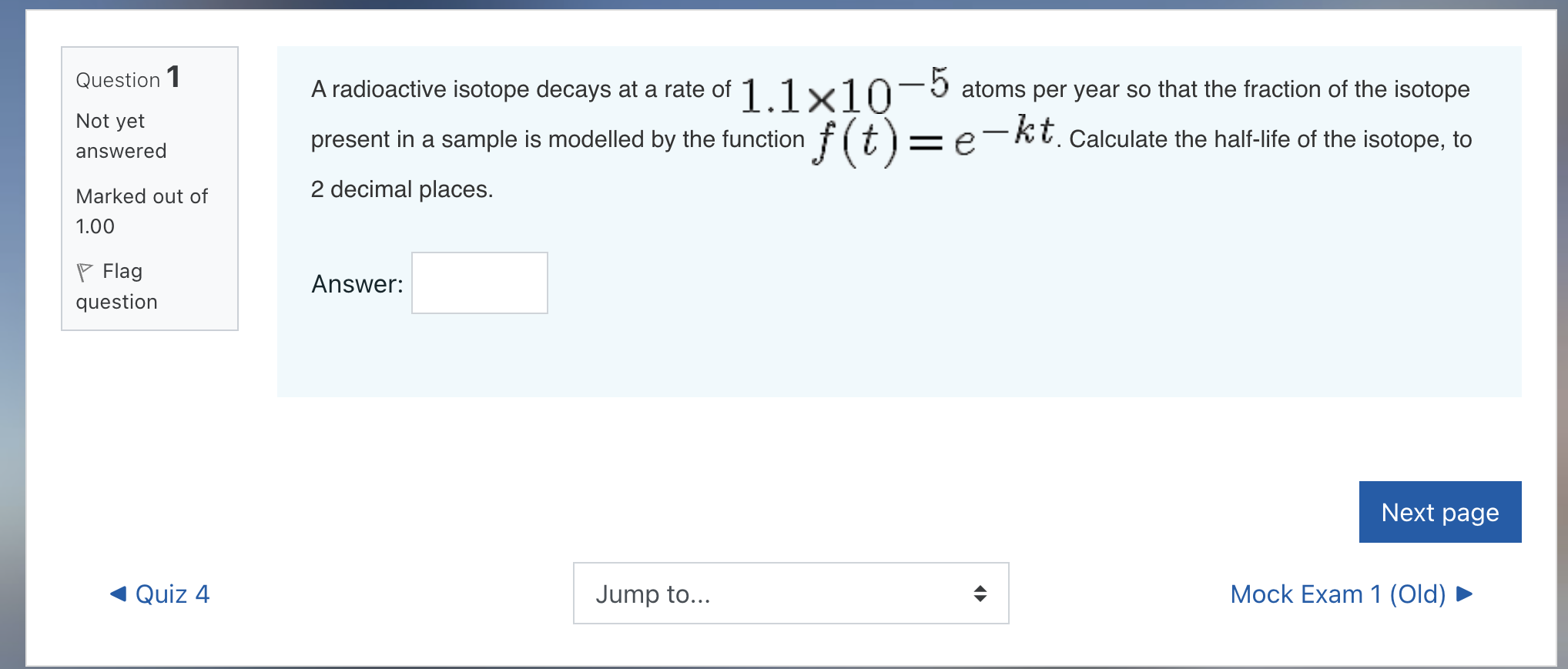 Question 1 Not yet answered Marked out of 1.00