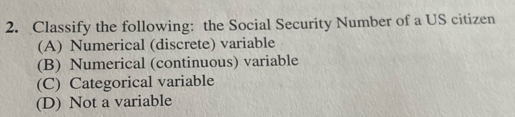 2. Classify the following: the Social Security