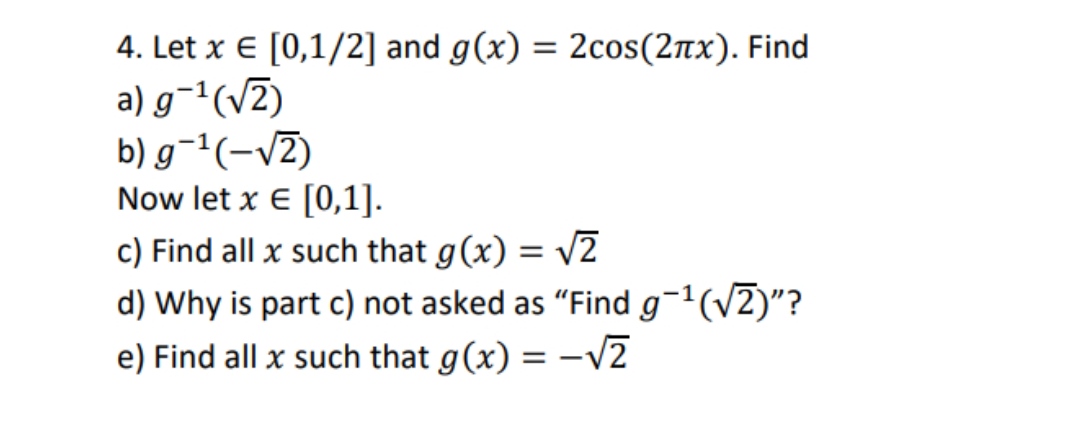 4. Let x E [0,1/2] and g(x) = 2cos(2nx). Find a)