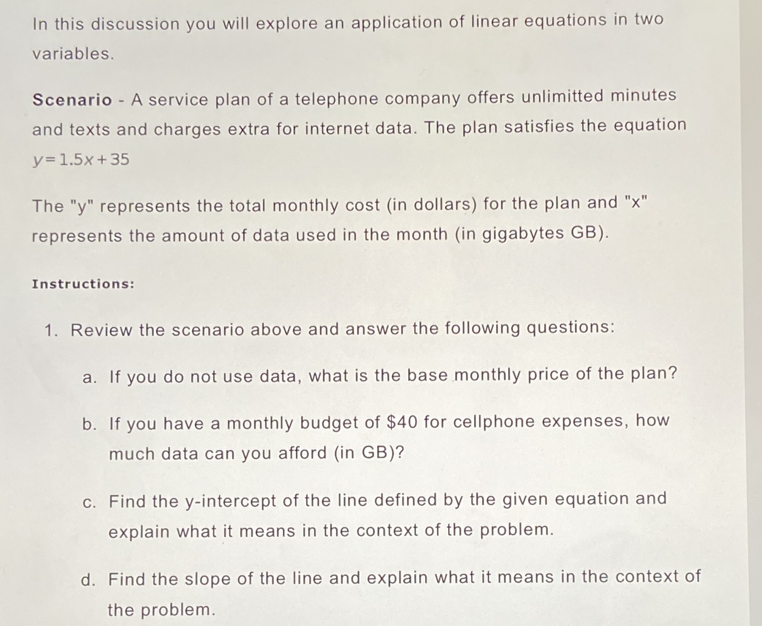 In this discussion you will explore an