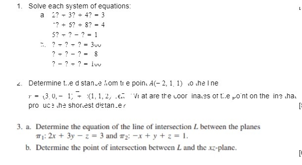 1. Solve each system of equations: a 2? - 3? + 4?