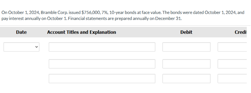 fill in On October 1, 2024, Bramble Corp. issued