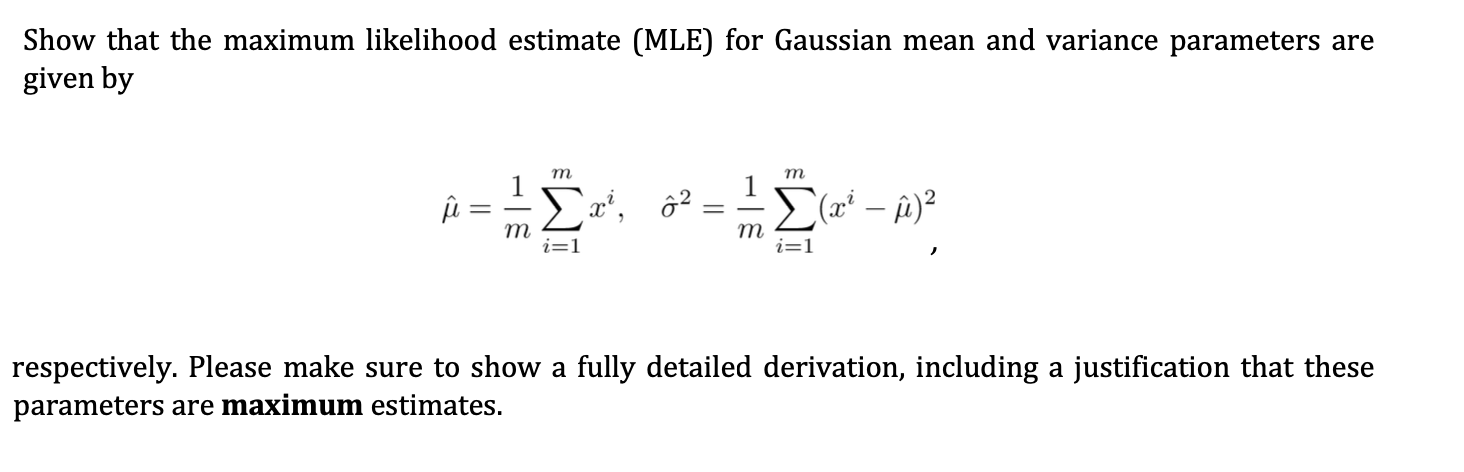 Show that the maximum likelihood estimate [MLE]