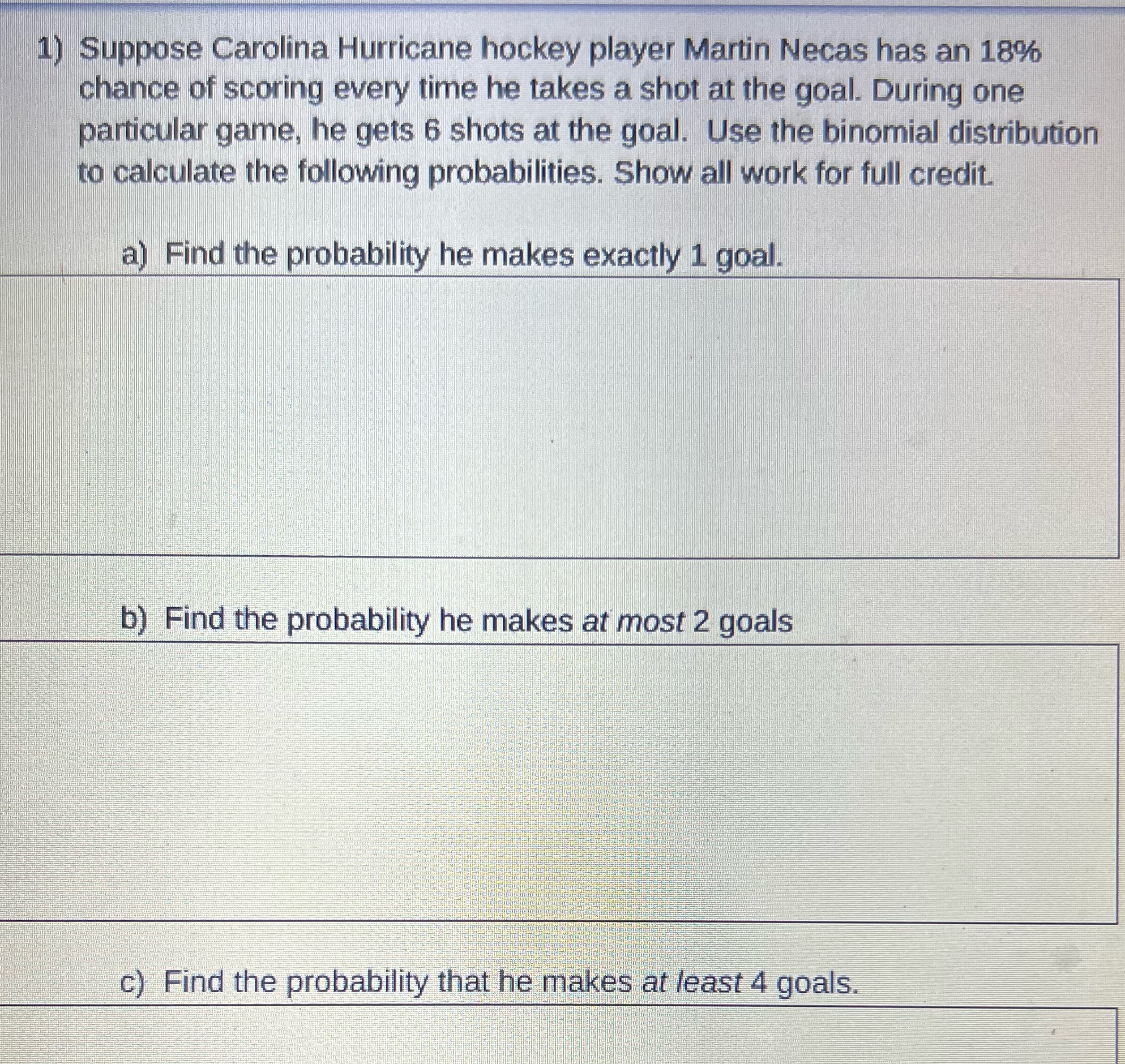 Please show all work 1) Suppose Carolina