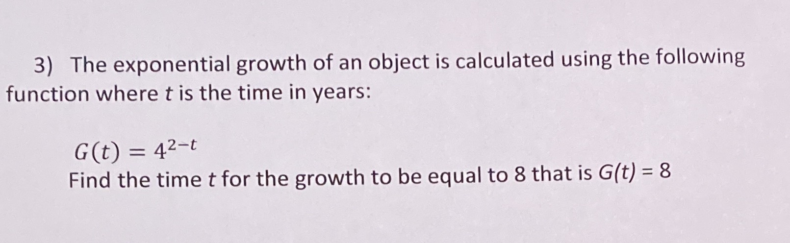 3) The exponential growth of an object is