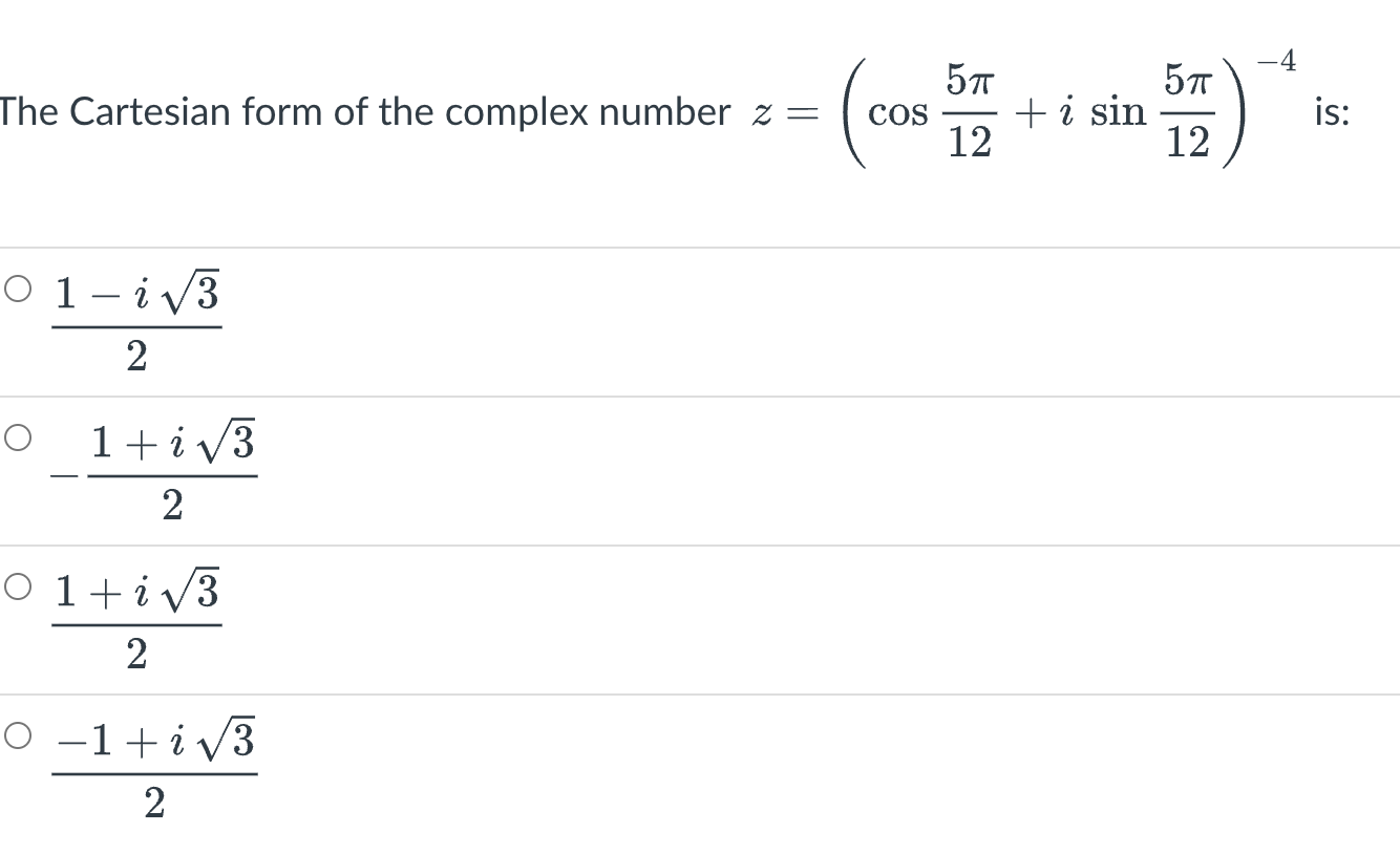 4 5 7T 5 7T The Cartesian form of the complex